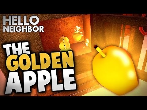 Hello Neighbor - THE GOLDEN APPLE (Hello Neighbor Alpha Gameplay)