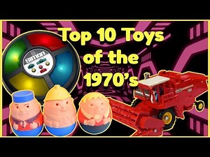 Top 10 Toys of the 1970's in the UK