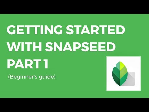 Getting Started With Snapseed Part 1 #snapseed