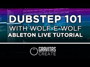 Ableton Live Tutorial - DUBSTEP 101 w/ Wolf-e-Wolf