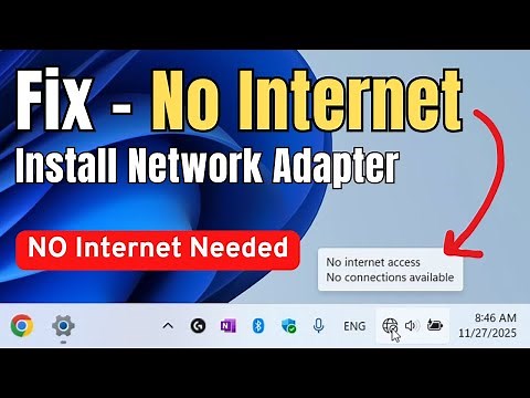 Fix Missing Network Adapter in Windows 11/10 –Install WiFi & Ethernet Drivers (NO Internet Required)