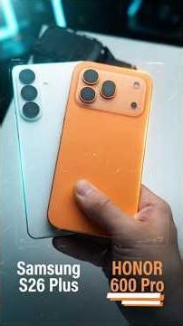HONOR 600 Pro vs Samsung S26 Plus