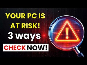 Your Computer Might Be at Risk – Do These 3 Checks Now