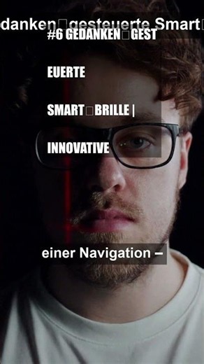#6 Gedanken‑gesteuerte Smart‑Brille | Innovative Gadgets für 2026 #Shorts