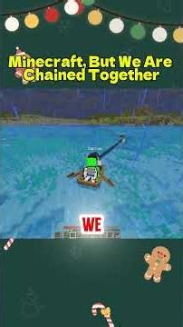 Minecraft, But We Are Chained Together