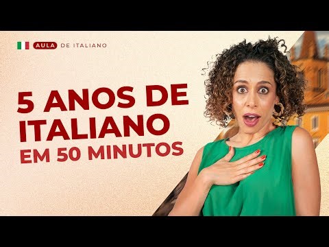 AULA 246 - 5 anos de italiano em apenas 50 minutos