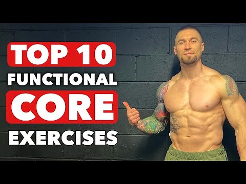 My Top 10 Functional Core Exercises to build functional strength and stability