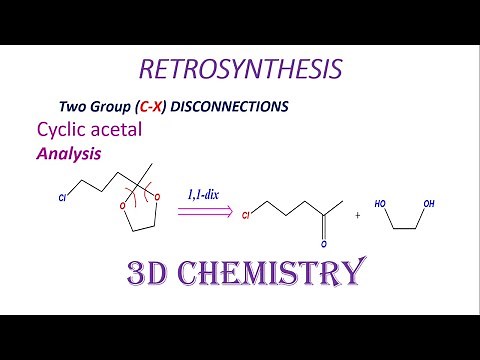 retrosynthesis Two Group C-X Disconnections | Organic Chemistry | 3D chemistry | chp 6 lecture #1