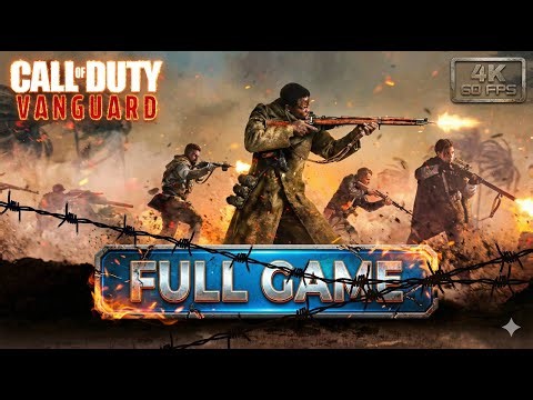 CALL OF DUTY VANGUARD - FULL GAMEPLAY Walkthrough (Campaign No Commentary) 4K 60FPS