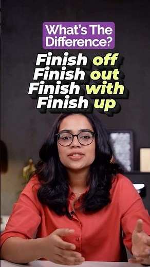 Daily Used English Phrasal Verbs With 'Finish' | Speak English Fluently And Confidently With Ananya