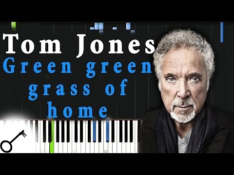 Tom Jones - Green green grass of home [Piano Tutorial] Synthesia | passkeypiano