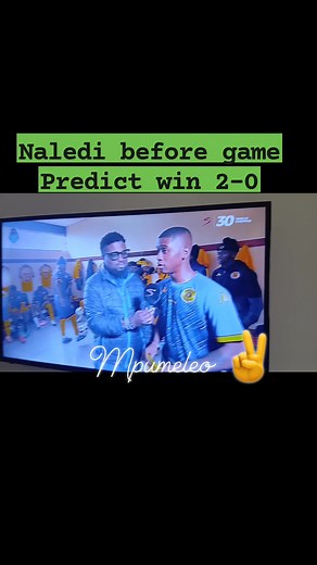 Naledi Hlongwane Prediction before game 2-0 | Mpumeleo Mkhize