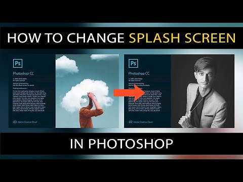 How to change splash screen photoshop cc | photoshop splash screen change | 2017 2018 2019 2020