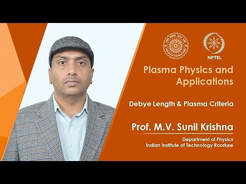 Lecture 7: Debye Length and Plasma Criteria
