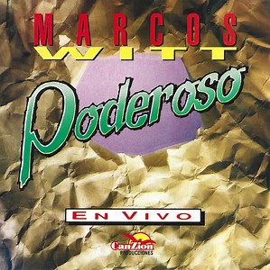 Marcos Witt - Poderoso