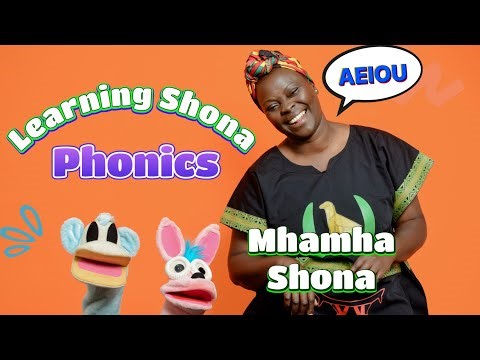 Learning Shona Phonics with Mhamha Shona