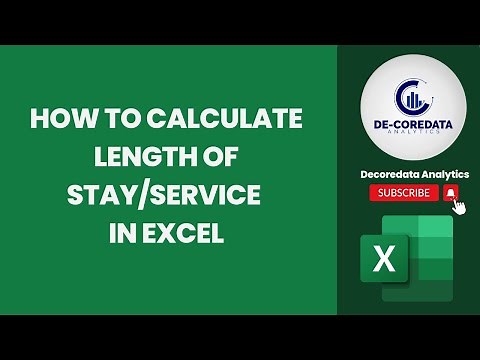 HOW TO CALCULATE LENGTH OF STAY IN EXCEL