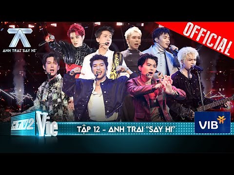 Anh Trai Say Hi Tập 12: Dàn anh trai bung hết skill, chơi hết sức với 8 màn solo đêm CHUNG KẾT 1