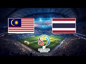 🔴THAILAND U22 VS MALAYSIA U22 I AFF SAUTHEAST ASIAN GAMES I LIVE SCORE