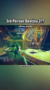 3rd Person Destiny 2!? | Destiny 2 Memes