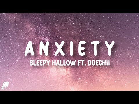 Sleepy Hallow - A N X I E T Y (Lyrics) ft. Doechii