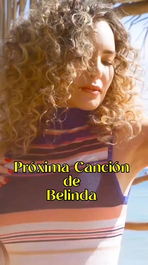 Nueva Canción de Belinda en su Era Beli Beli-K