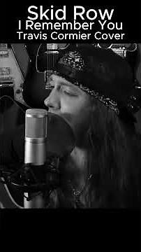 Skid Row - I Remember You (Travis Cormier Acoustic Cover) #irememberyou #traviscormier #coversong