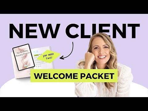 How To Create A New Client Welcome Packet - Step-by-Step + What To Include!