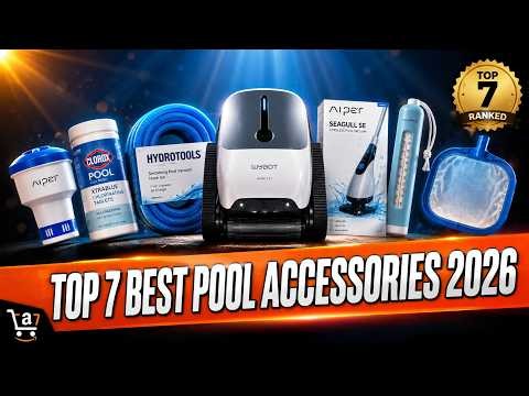 Top 7 Best Pool Accessories 2026 | Top-Rated Pool Gadgets