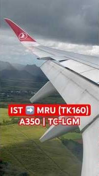 Turkish A350 landing at Mauritius airport (MRU) #mauritius #turkishairlines #landing #airbus #a350