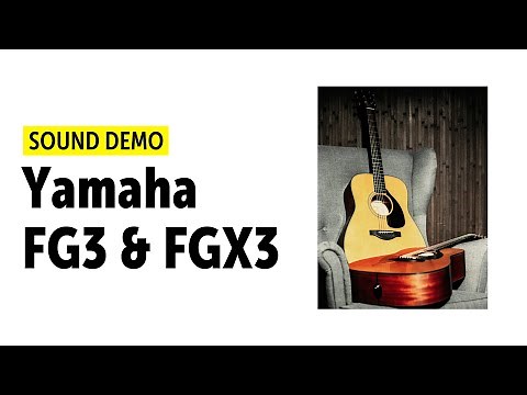 Yamaha Folk Guitar Series | FG3 & FGX3 Red Label - Sound Demo (no talking)