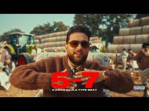 5-7 KARAN AUJLA REMIX (PROD. TRAP STAR BEATS)