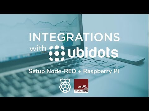 Setup Node-RED + Raspberry Pi to Publish Data to Ubidots Cloud