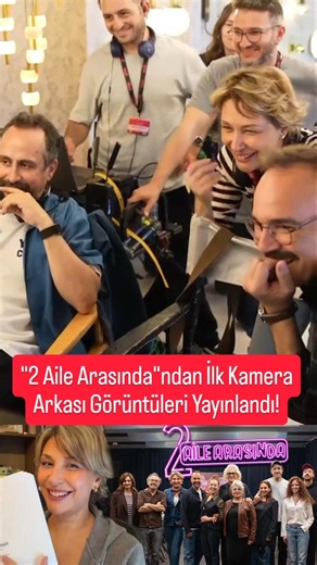 "2 Aile Arasında"ndan İlk Kamera Arkası Görüntüleri Yayınlandı! #shortvideo #magazin #gülsebirsel