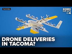 Drone deliveries could be coming to Walmart supercenter in Tacoma