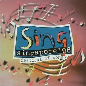 Various - Sing Singapore'98 Festival Of Songs