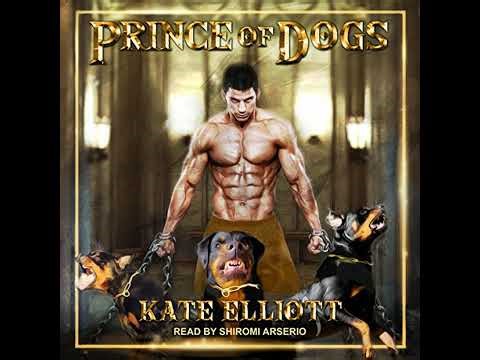 Prince of Dogs by Kate Elliott | Full Audiobook