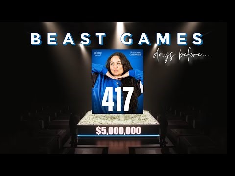 BEAST GAMES: behind the scenes/days leading up to filming/player 417