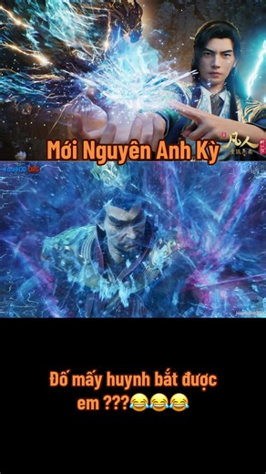 Phàm Nhân Tu Tiên: Ai Bắt Được Em? 😂😂😂