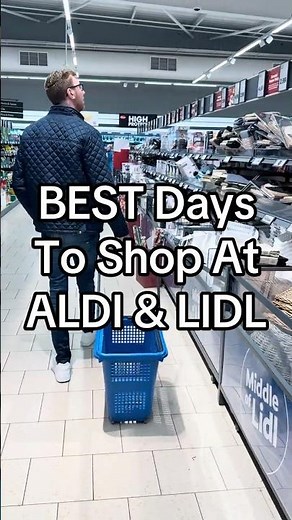 Best days to shop at Aldi & Lidl 👀📆