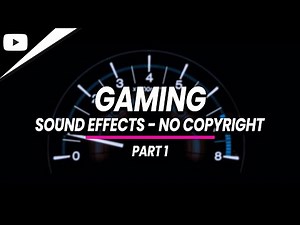 Funny Gaming Sound Effects - Copyright Free Music | SFX | Part 1 |