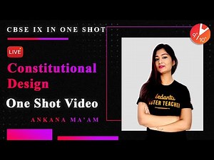Constitutional Design in One Shot | CBSE Class 9 Civics/Political Science | NCERT Solution | Vedantu