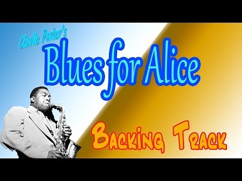 Blues for Alice (Charlie Parker) - backing track (SLOW)