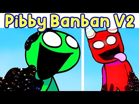 Friday Night Funkin': Pibby Corrupted Banban V2 Update [Garten of Banban Corruption] | FNF Mod/Pibby