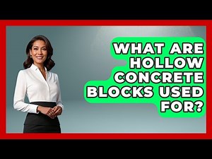What Are Hollow Concrete Blocks Used For? - Civil Engineering Explained