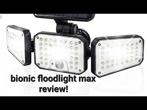 Bionic floodlight MAX review