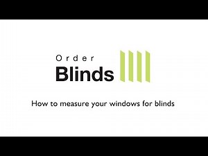 How to measure your window for blinds