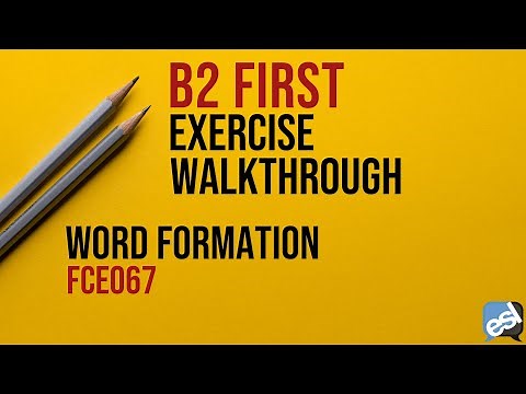 B2 First Exam - Word Formation Guided Correction | ESL Lounge FCE067