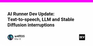 AI Runner Dev Update: Text-to-speech, LLM and Stable Diffusion interruptions