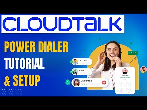 Cloudtalk Dialer Tutorial: How to Set up & Run Your First Dialing Campaign